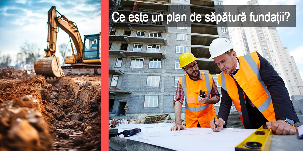 🏗️ Plan săpătură fundații – Ghid complet pentru construcții 2025