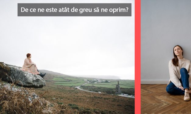 De ce ne este atât de greu să ne oprim?